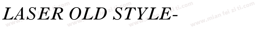 LASER OLD STYLE字体转换